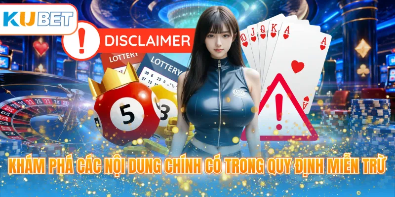 Khám phá các nội dung chính có trong quy định miễn trừ